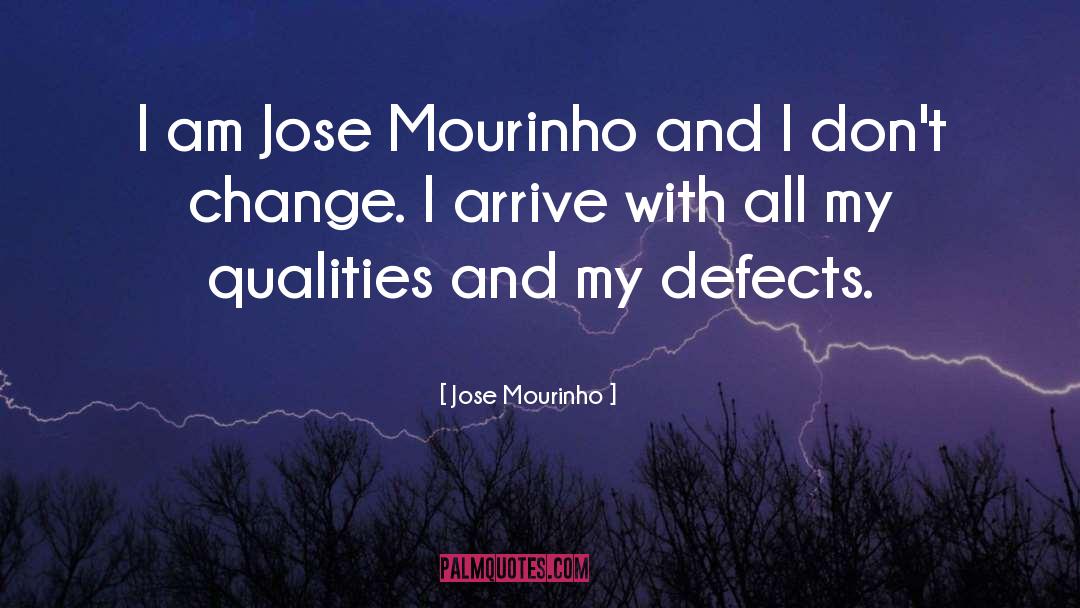 Jose Mourinho Quotes: I am Jose Mourinho and