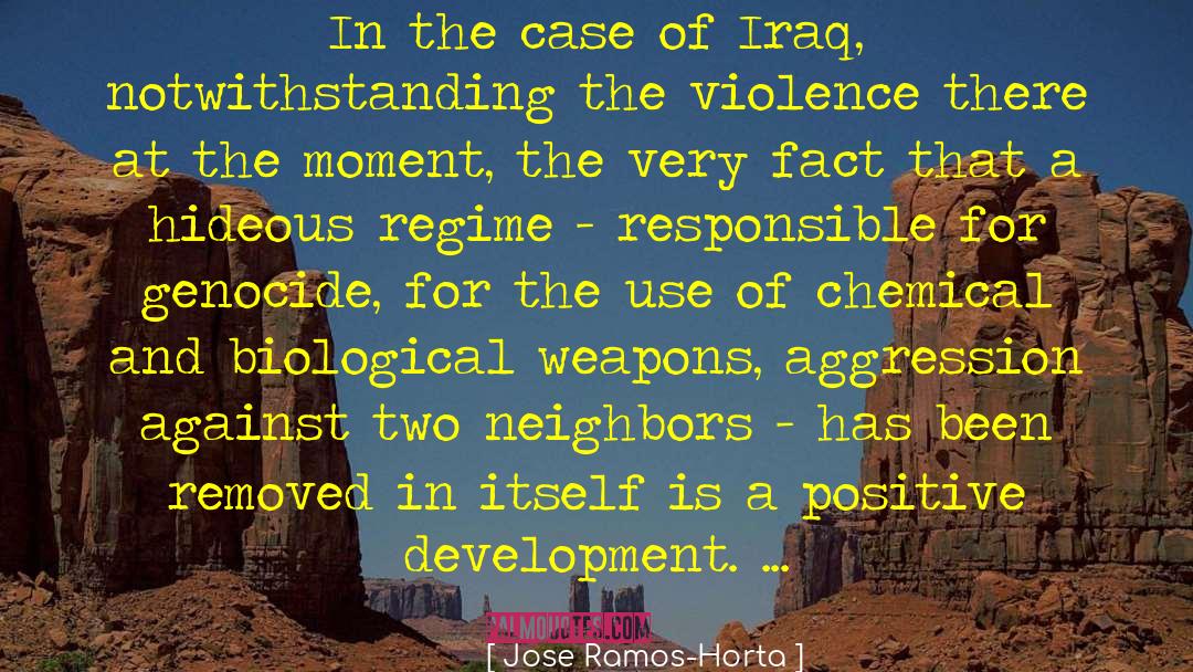 Jose Ramos-Horta Quotes: In the case of Iraq,