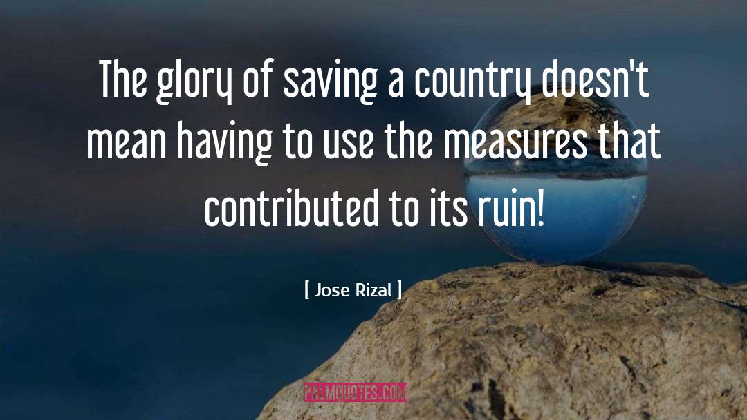 Jose Rizal Quotes: The glory of saving a