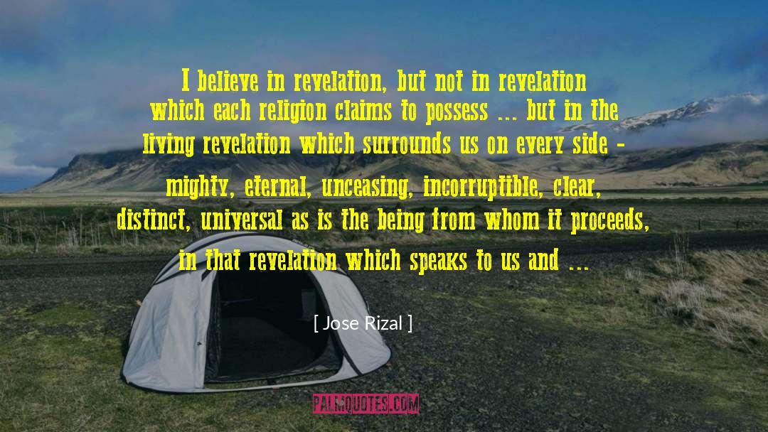 Jose Rizal Quotes: I believe in revelation, but