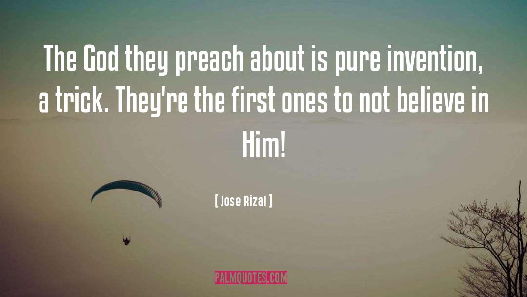 Jose Rizal Quotes: The God they preach about