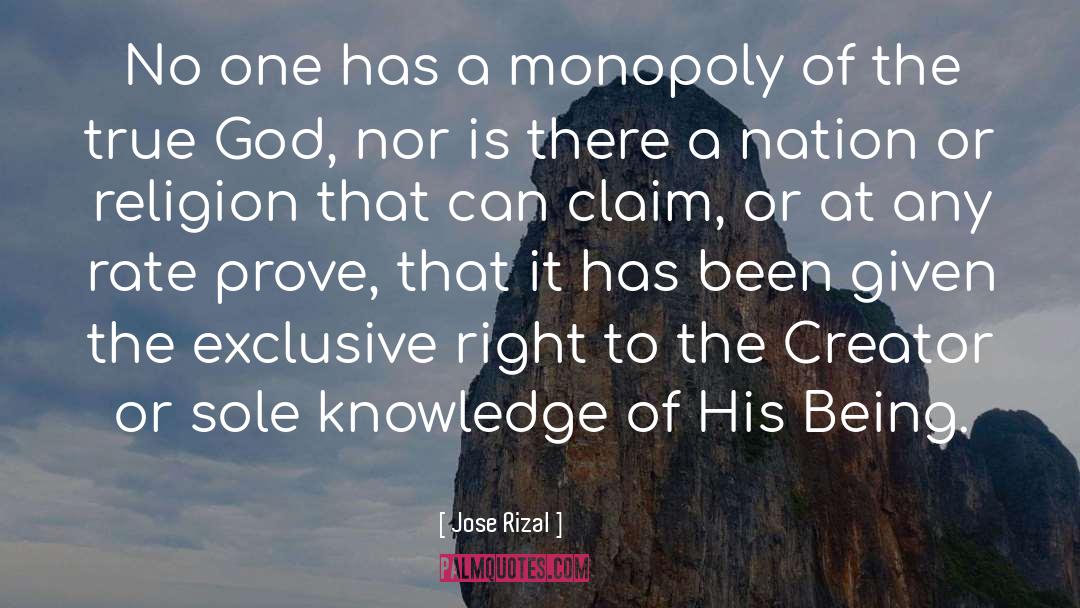 Jose Rizal Quotes: No one has a monopoly