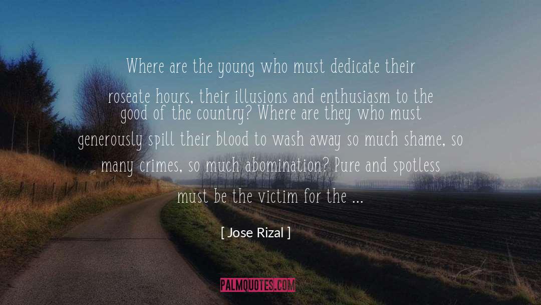 Jose Rizal Quotes: Where are the young who