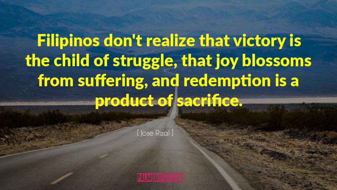 Jose Rizal Quotes: Filipinos don't realize that victory