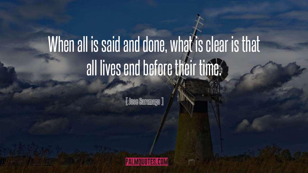 Jose Saramago Quotes: When all is said and
