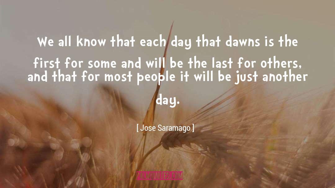 Jose Saramago Quotes: We all know that each