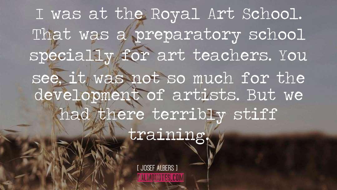 Josef Albers Quotes: I was at the Royal