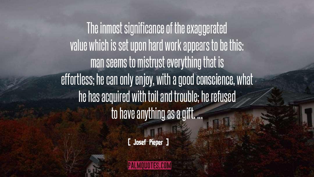 Josef Pieper Quotes: The inmost significance of the