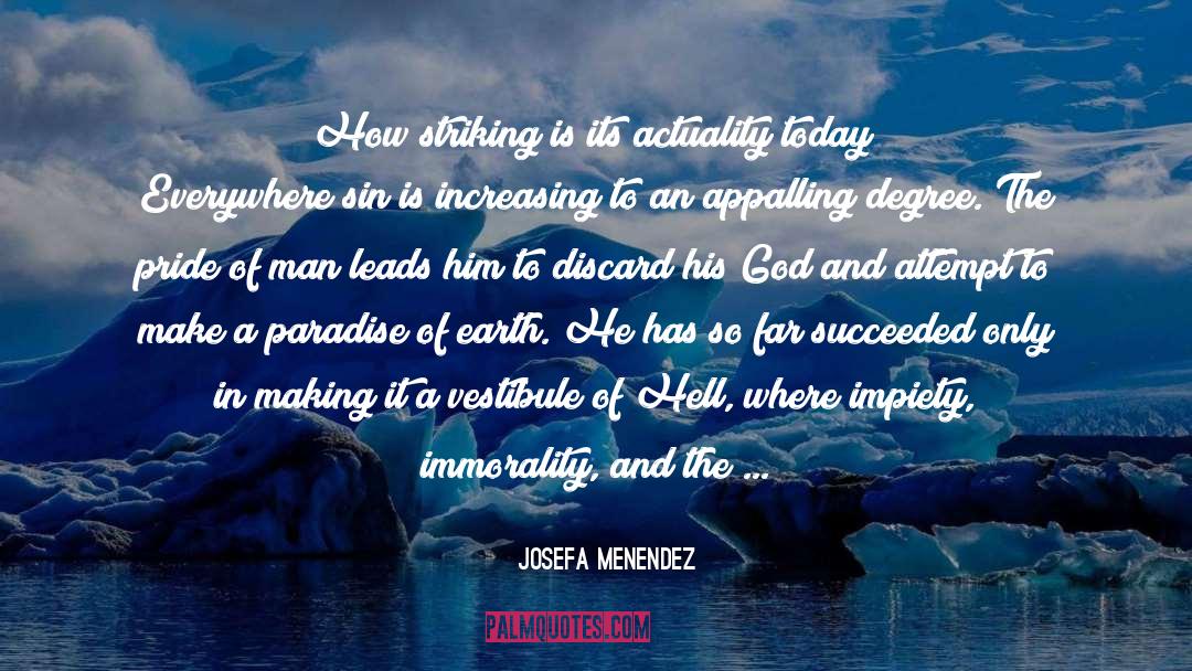 Josefa Menendez Quotes: How striking is its actuality