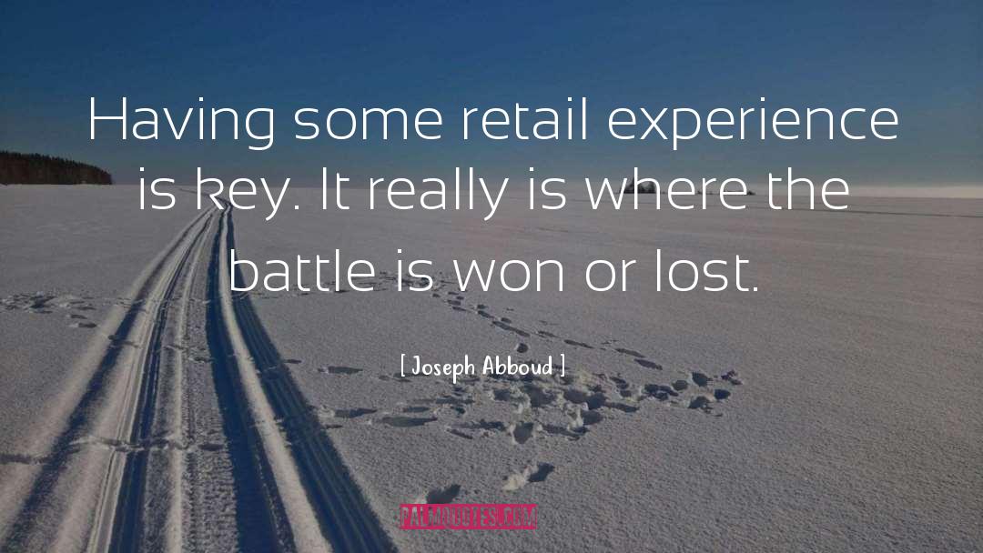 Joseph Abboud Quotes: Having some retail experience is