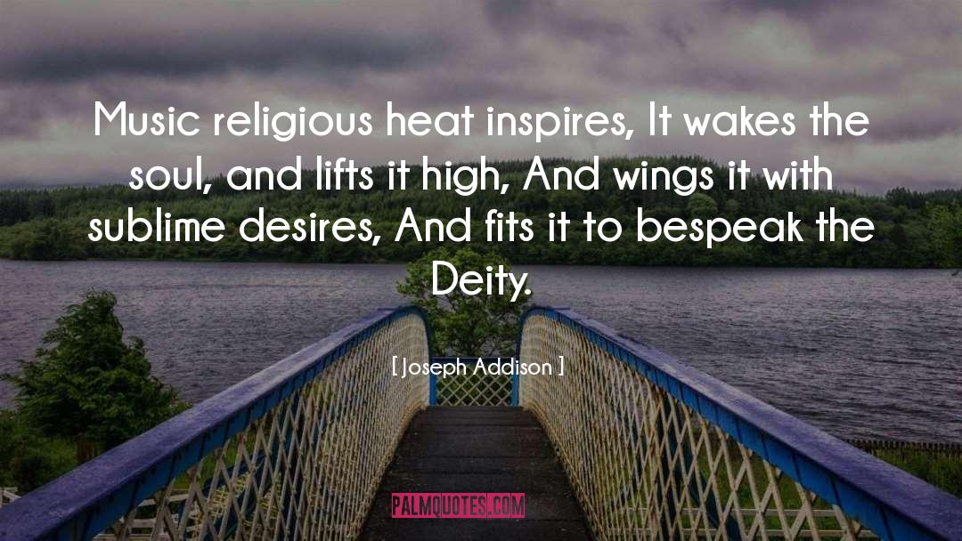 Joseph Addison Quotes: Music religious heat inspires, It