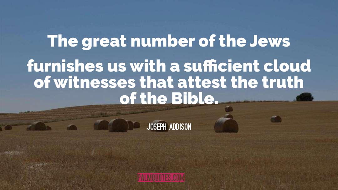 Joseph Addison Quotes: The great number of the