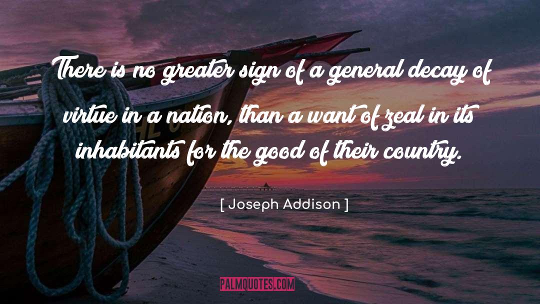 Joseph Addison Quotes: There is no greater sign