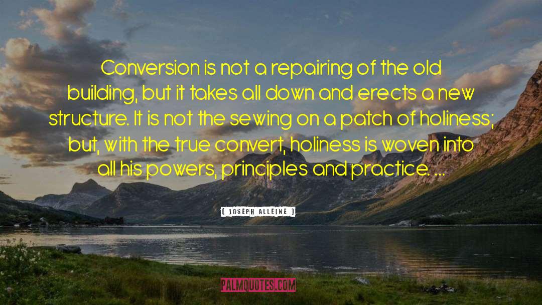 Joseph Alleine Quotes: Conversion is not a repairing