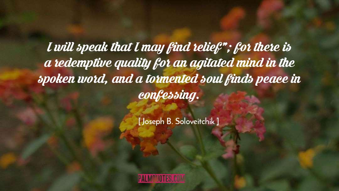 Joseph B. Soloveitchik Quotes: I will speak that I