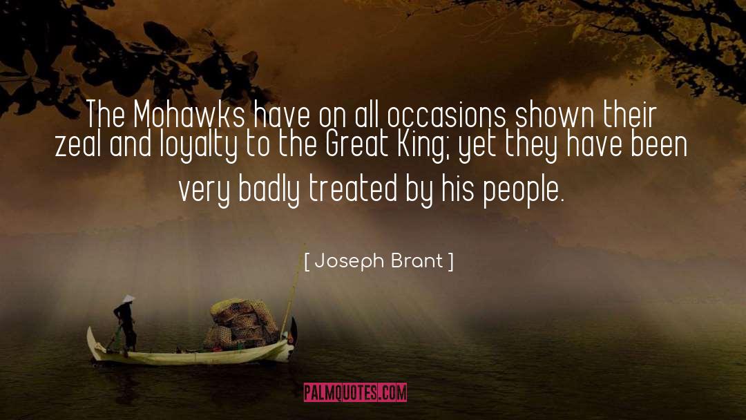 Joseph Brant Quotes: The Mohawks have on all