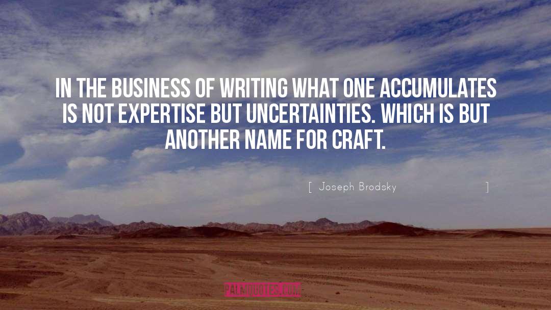 Joseph Brodsky Quotes: In the business of writing