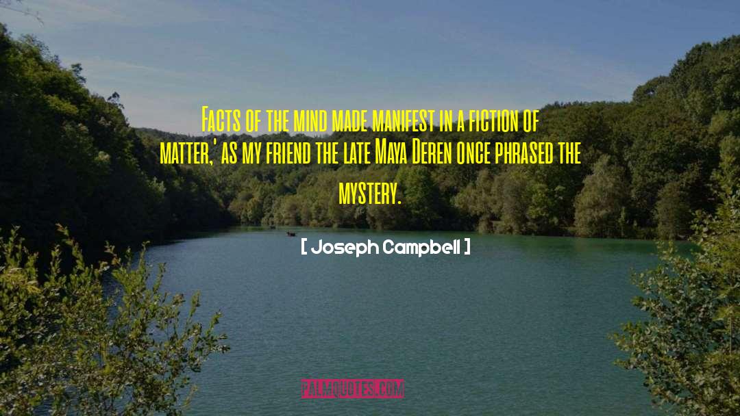 Joseph Campbell Quotes: Facts of the mind made
