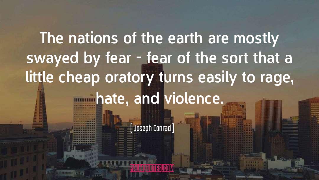 Joseph Conrad Quotes: The nations of the earth