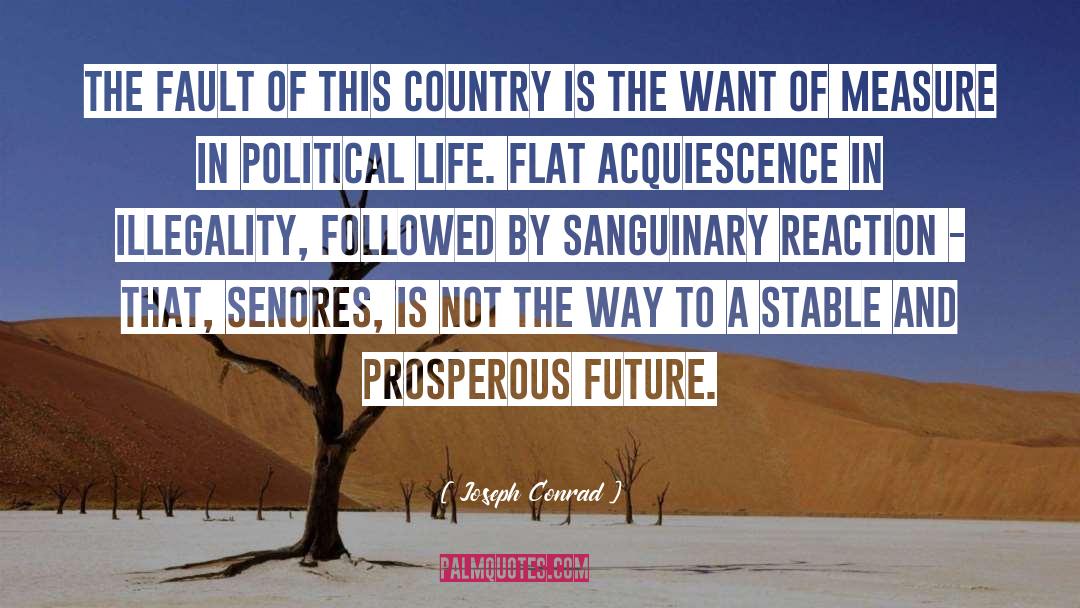 Joseph Conrad Quotes: The fault of this country