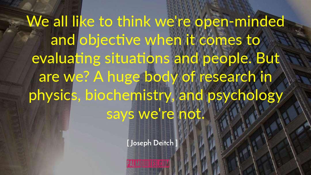 Joseph Deitch Quotes: We all like to think