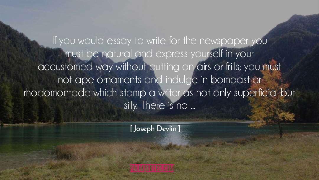 Joseph Devlin Quotes: If you would essay to