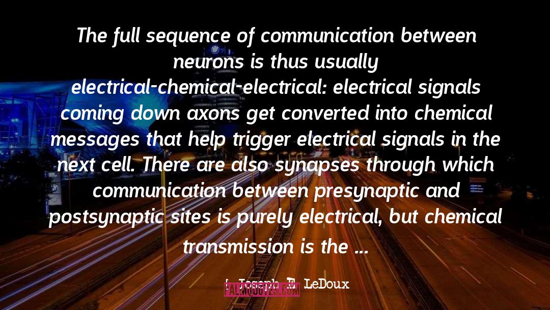 Joseph E. Ledoux Quotes: The full sequence of communication