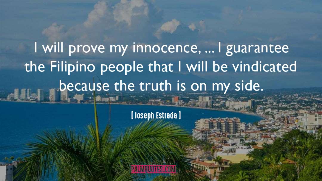Joseph Estrada Quotes: I will prove my innocence,