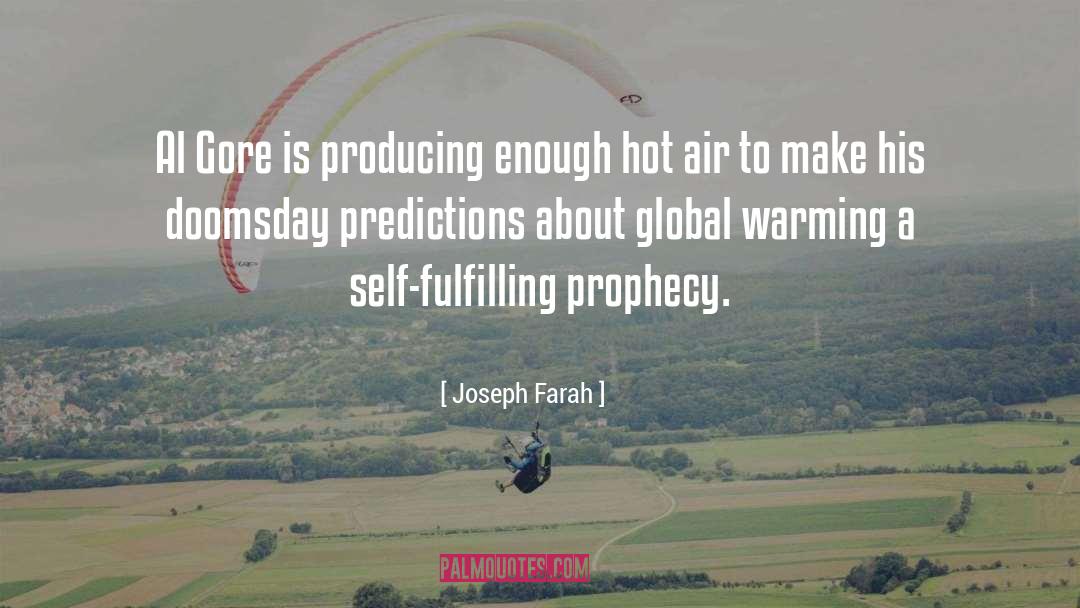 Joseph Farah Quotes: Al Gore is producing enough