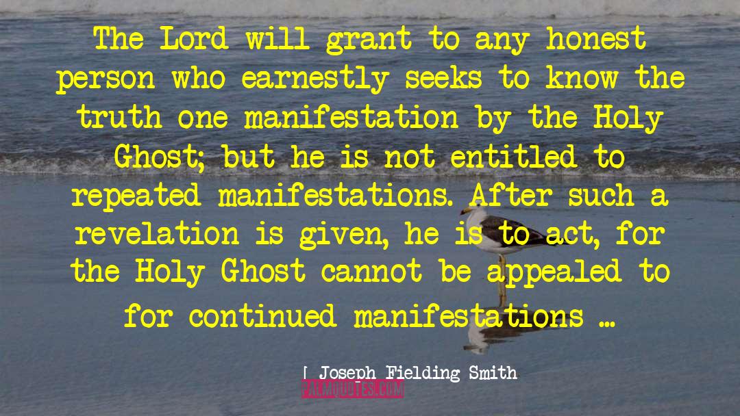 Joseph Fielding Smith Quotes: The Lord will grant to