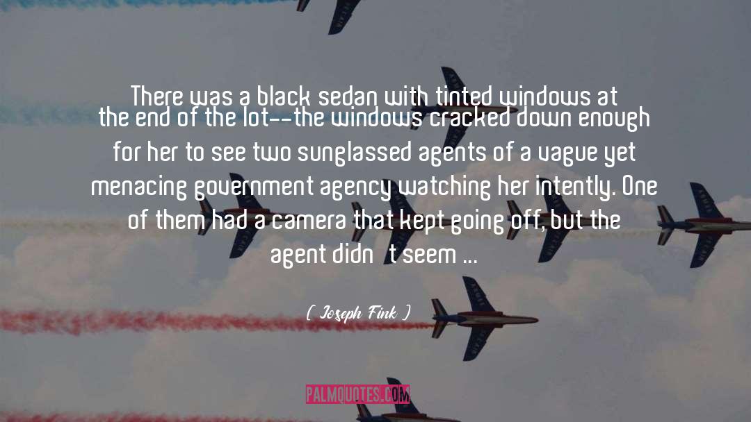 Joseph Fink Quotes: There was a black sedan