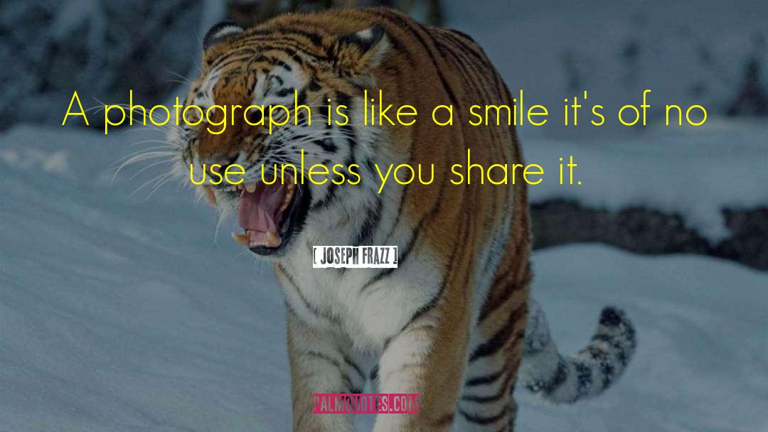 Joseph Frazz Quotes: A photograph is like a