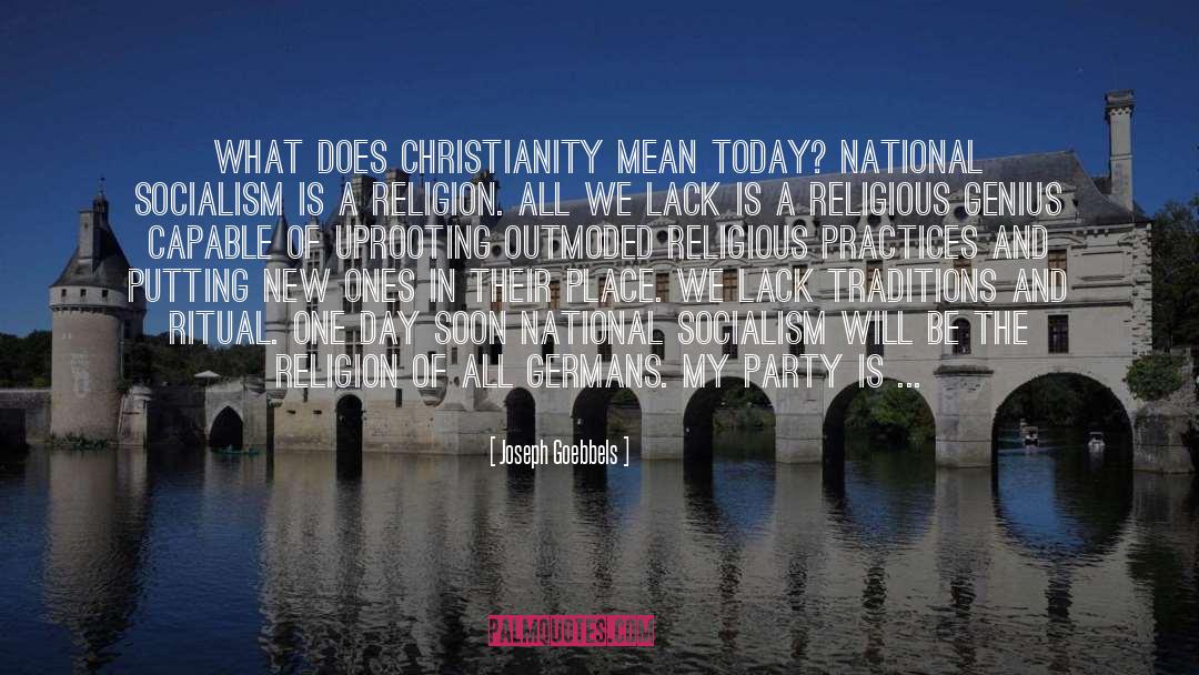 Joseph Goebbels Quotes: What does Christianity mean today?