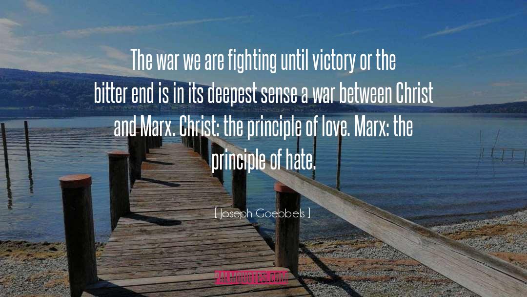 Joseph Goebbels Quotes: The war we are fighting