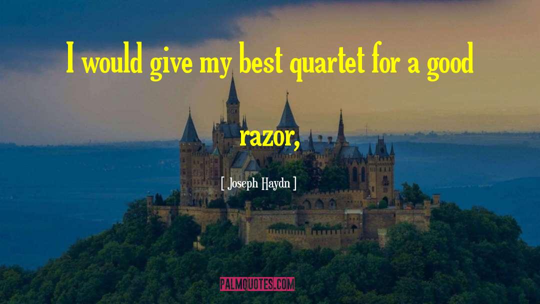 Joseph Haydn Quotes: I would give my best
