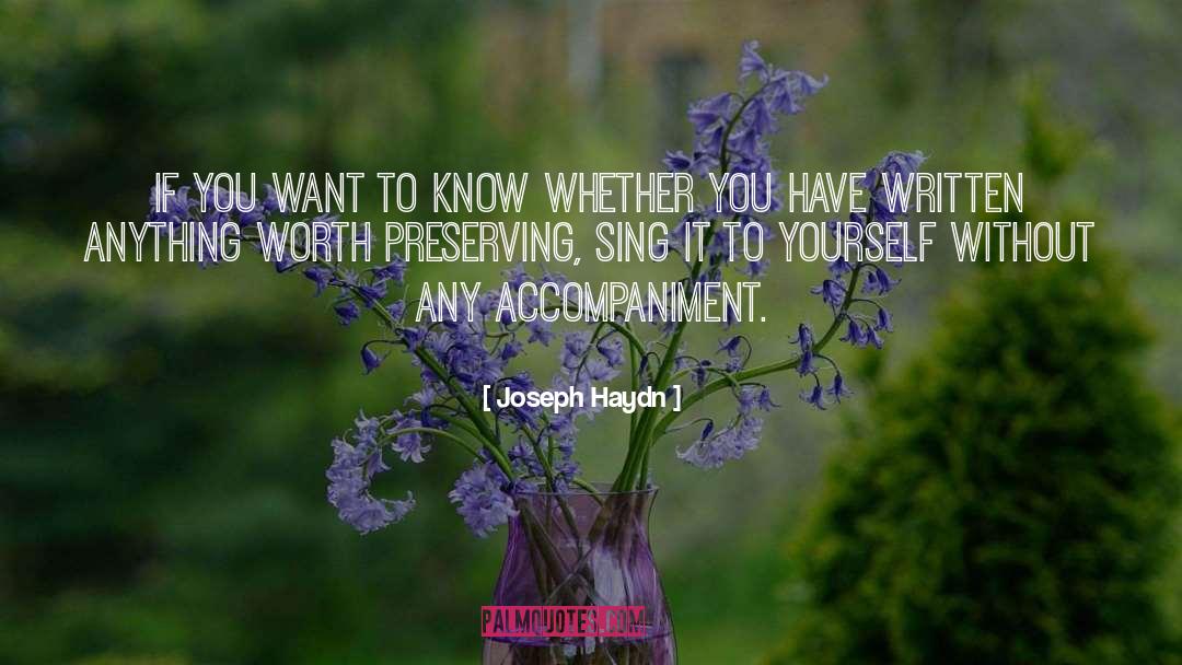 Joseph Haydn Quotes: If you want to know