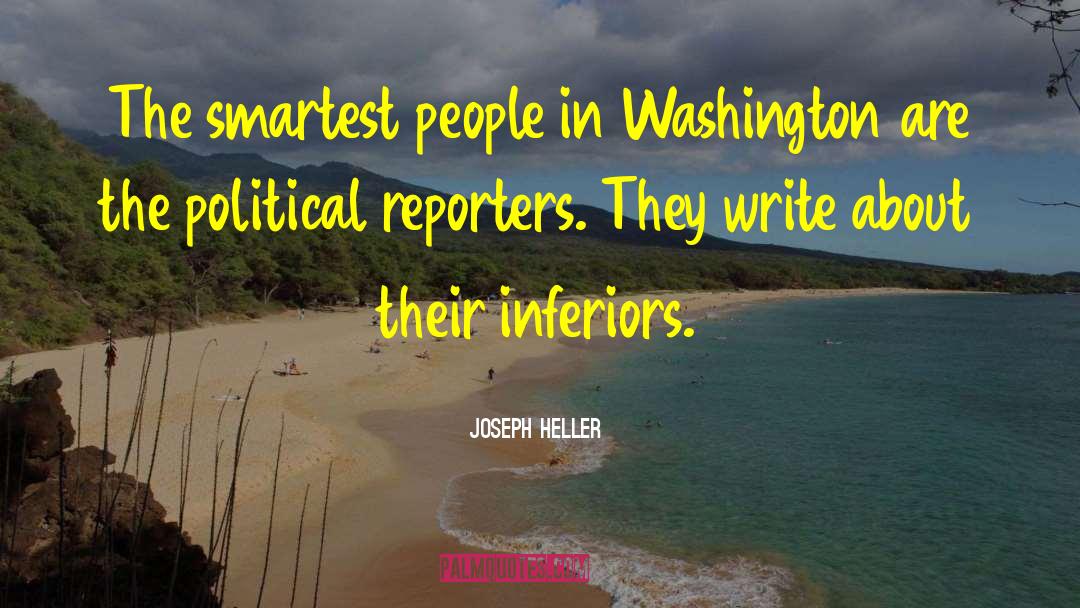 Joseph Heller Quotes: The smartest people in Washington