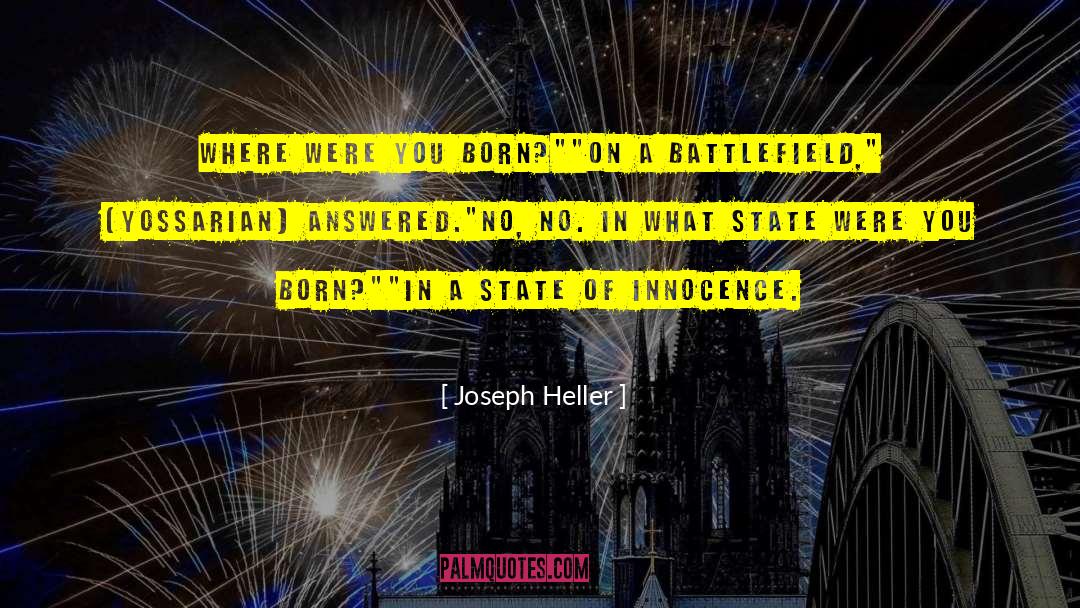 Joseph Heller Quotes: Where were you born?