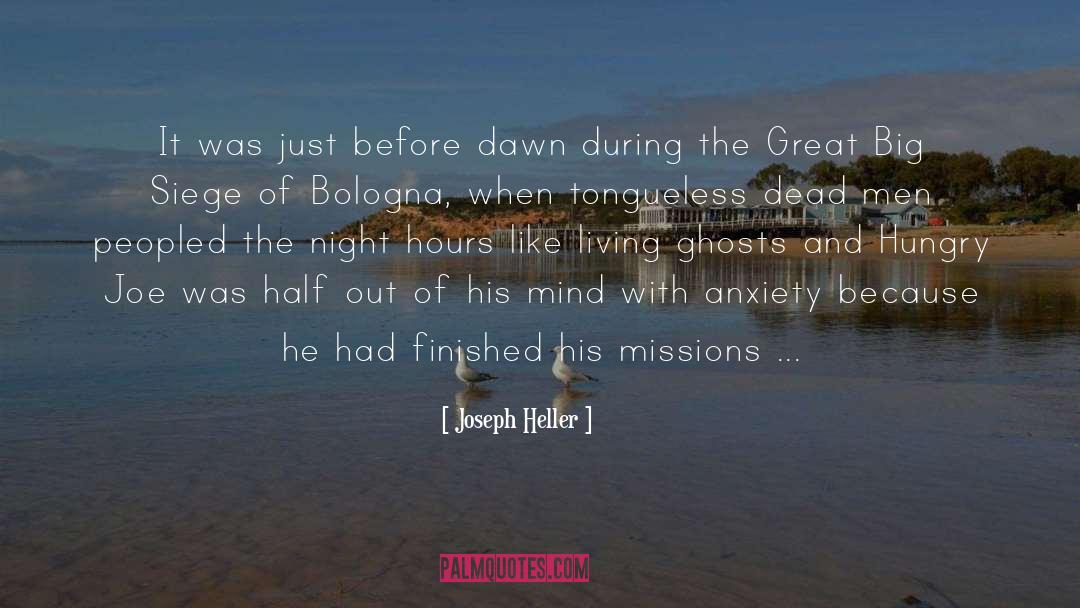 Joseph Heller Quotes: It was just before dawn