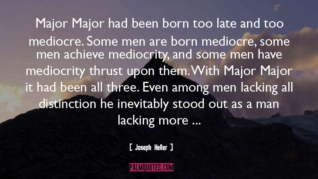 Joseph Heller Quotes: Major Major had been born