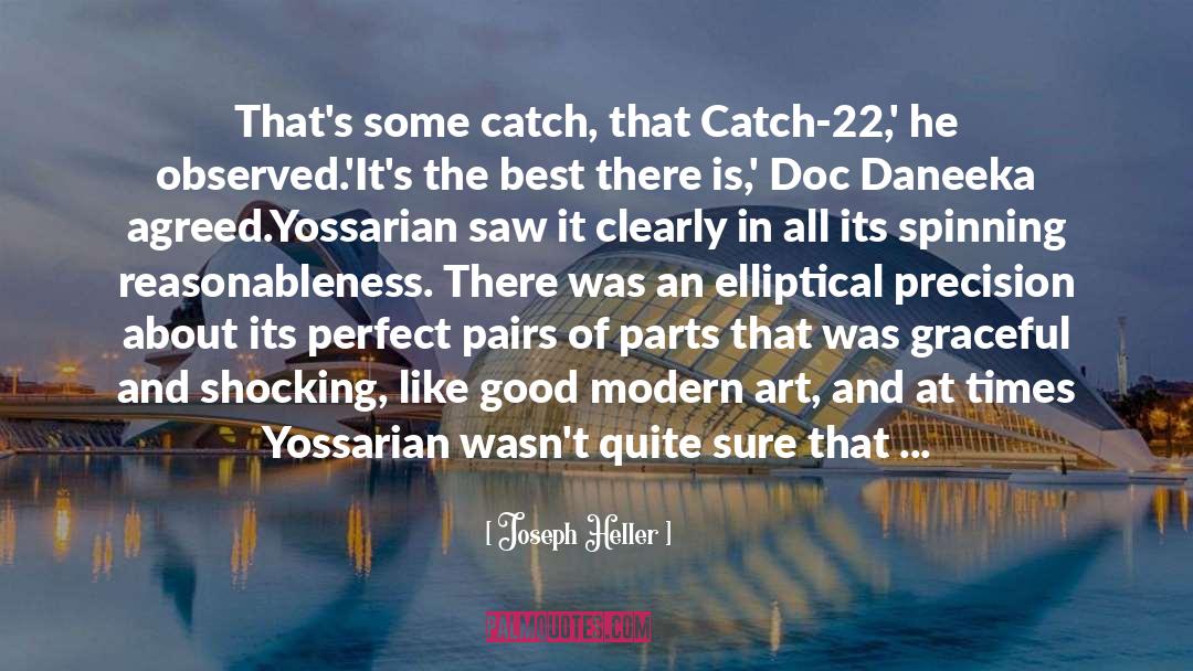 Joseph Heller Quotes: That's some catch, that Catch-22,'