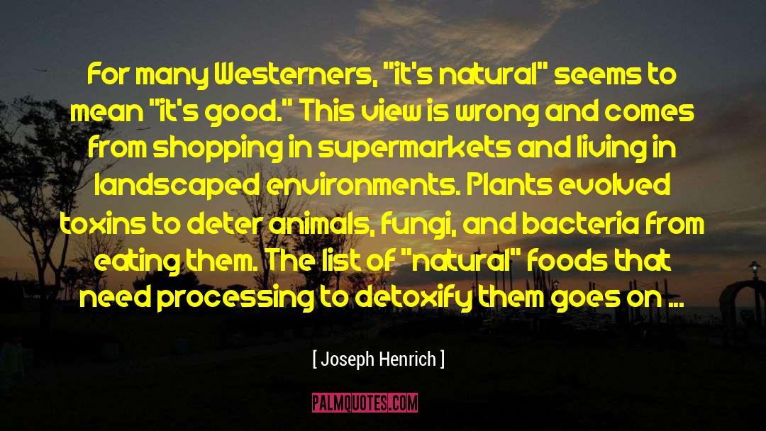 Joseph Henrich Quotes: For many Westerners, 