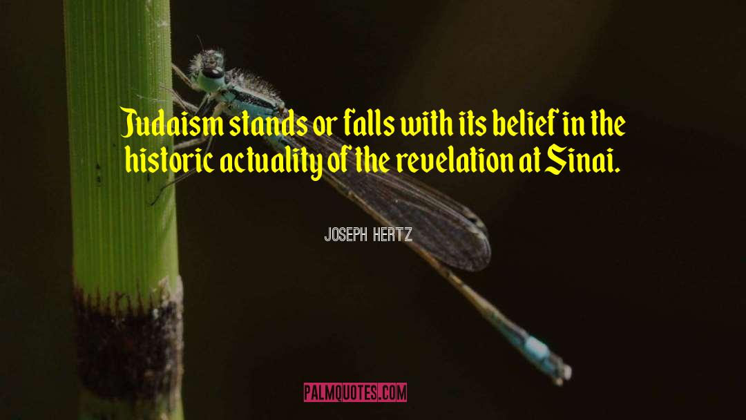 Joseph Hertz Quotes: Judaism stands or falls with