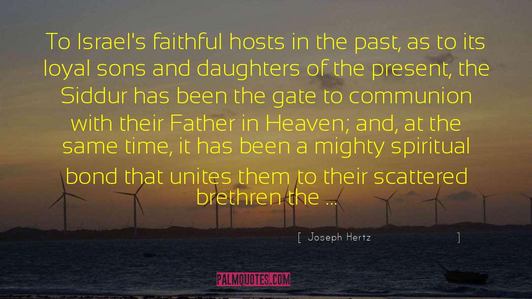 Joseph Hertz Quotes: To Israel's faithful hosts in