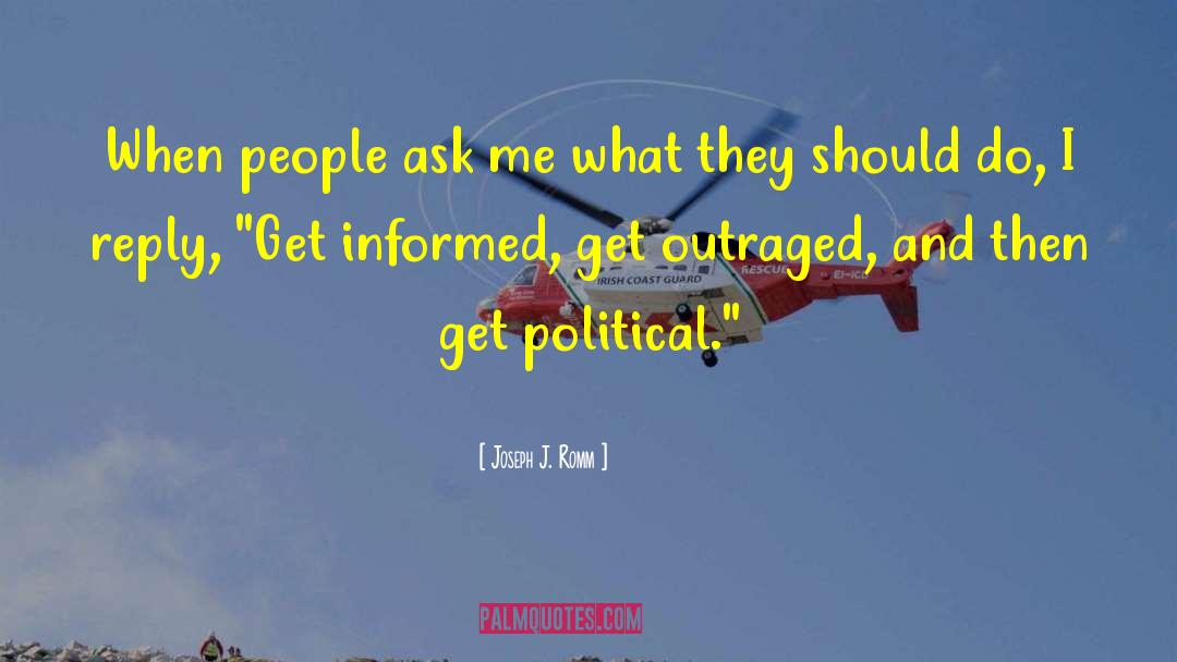 Joseph J. Romm Quotes: When people ask me what