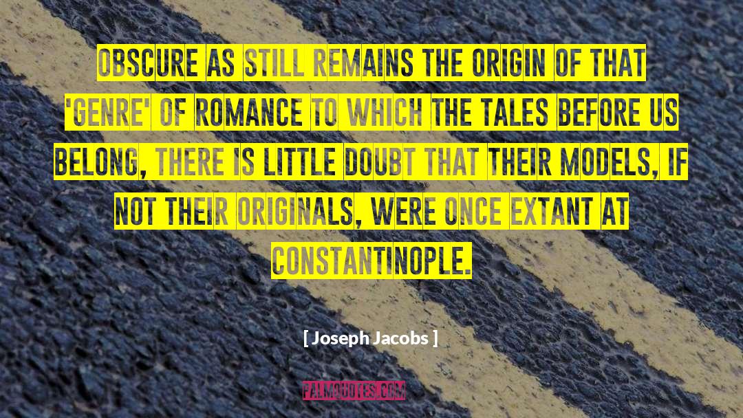 Joseph Jacobs Quotes: Obscure as still remains the