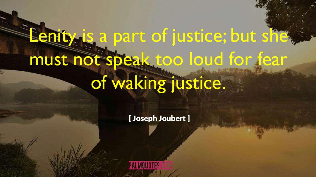 Joseph Joubert Quotes: Lenity is a part of