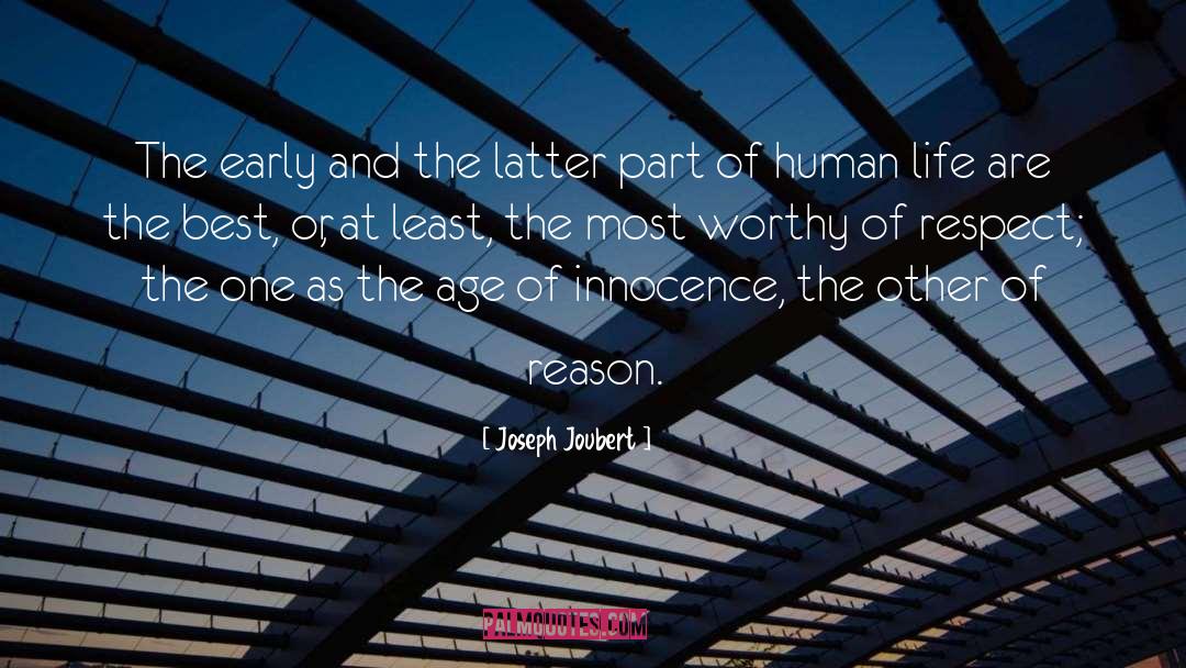 Joseph Joubert Quotes: The early and the latter