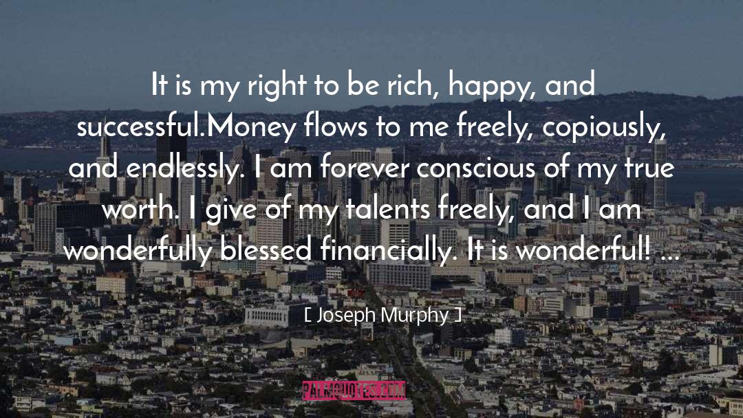 Joseph Murphy Quotes: It is my right to