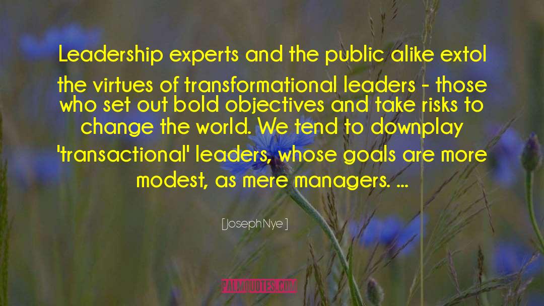 Joseph Nye Quotes: Leadership experts and the public